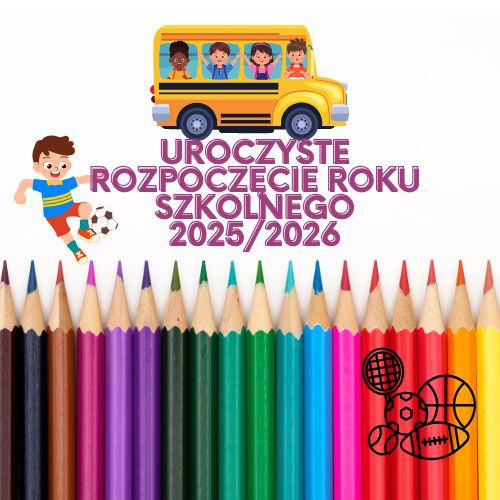 UROCZYSTE ROZPOCZĘCIE ROKU SZKOLNEGO 2025/2026
