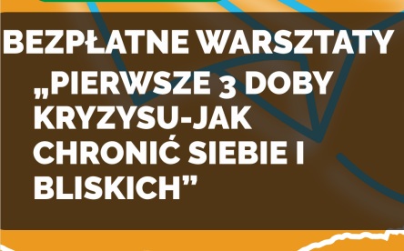 „PIERWSZE 3 DOBY KRYZYSU, JAK CHRONIĆ SIEBIE I BLISKICH”