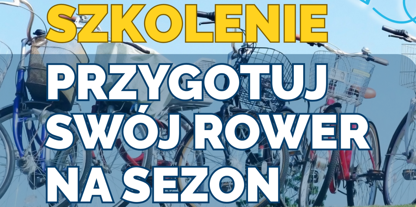 „Jak przygotować rower na sezon” - rekrutacja "LOWE"
